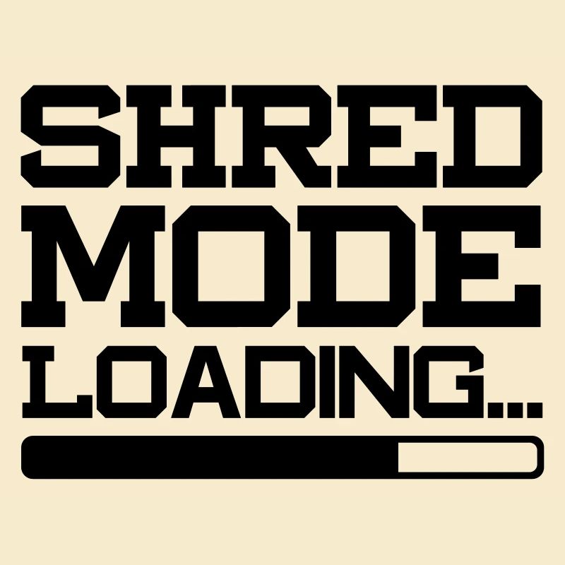 SHRED MODE LOADING