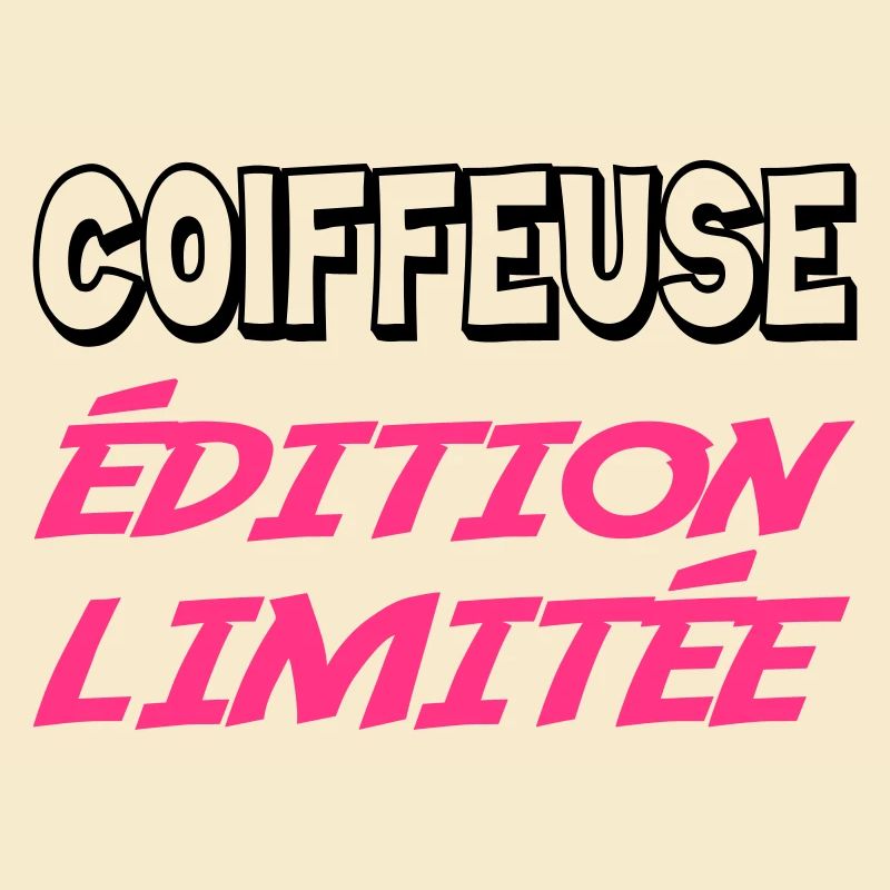 COIFFEUSE édition limitée
