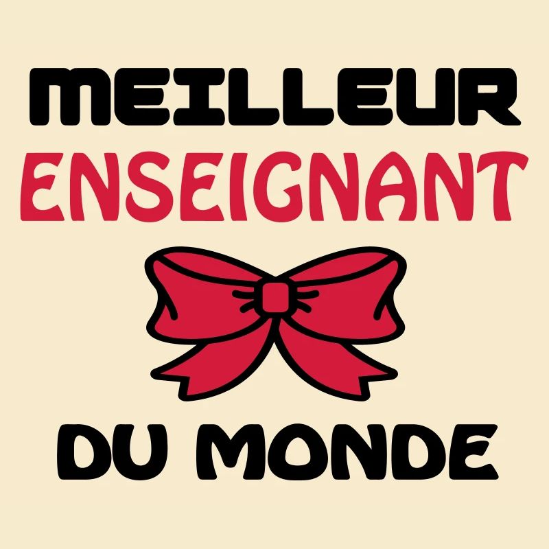 MEILLEUR ENSEIGNANT DU MONDE