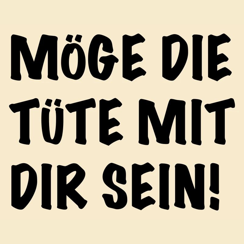 Möge die Tüte mit Dir sein!
