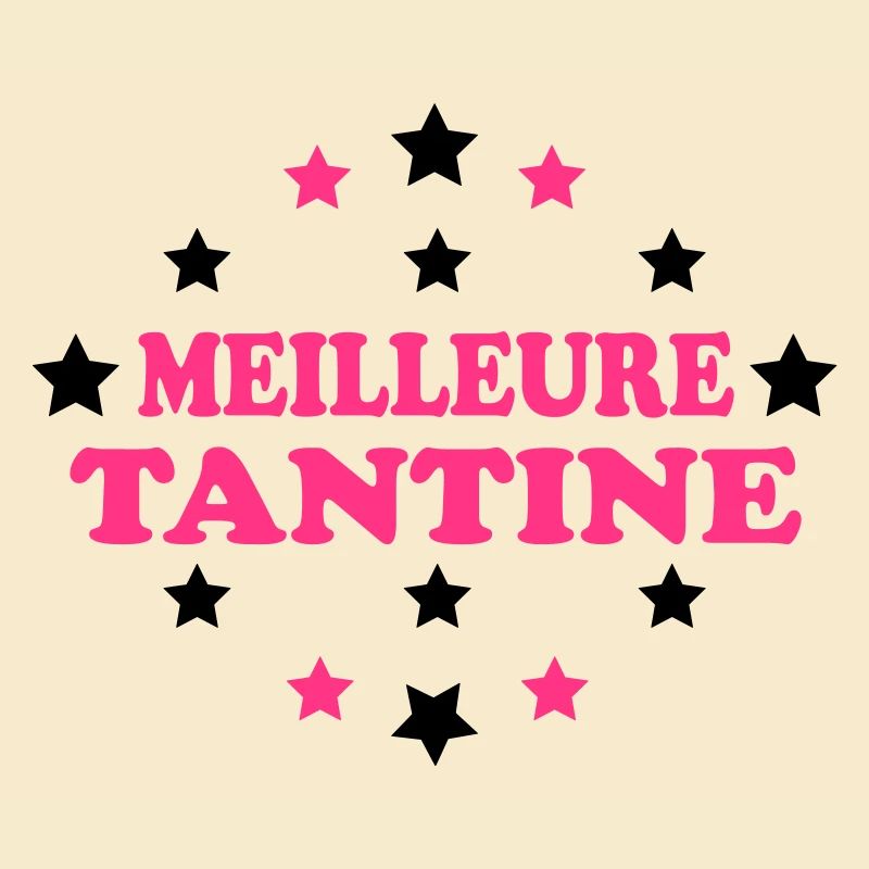 MEILLEURE TANTINE