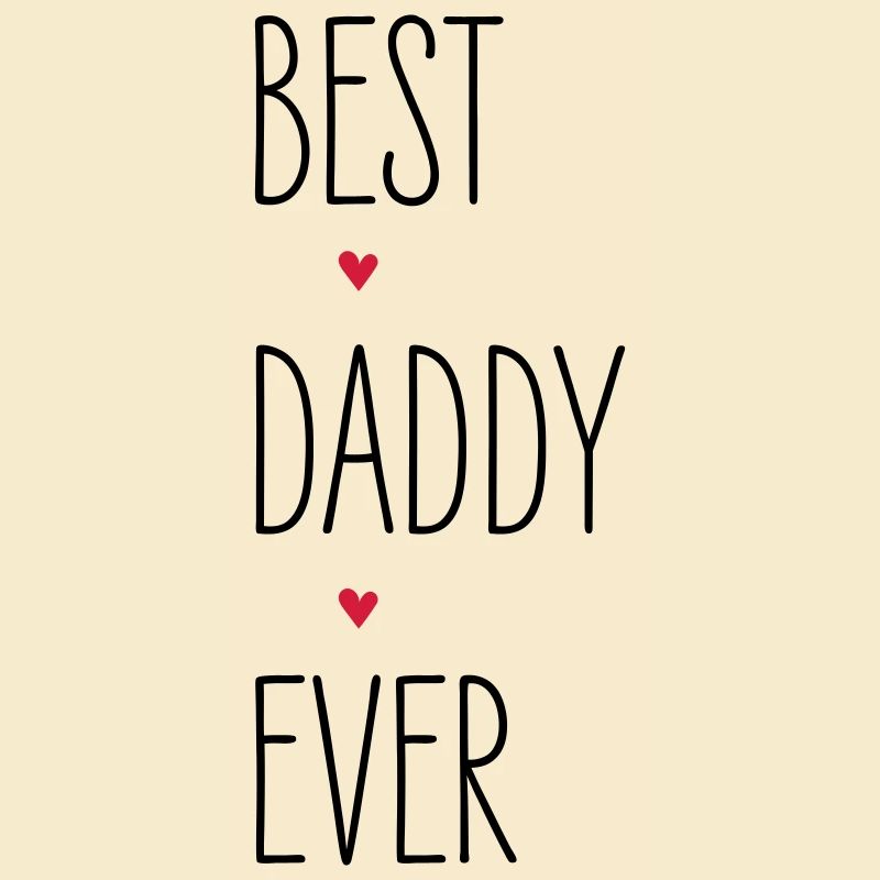 Bester Papa, Best Daddy Ever, Geburtstag, Vatertag