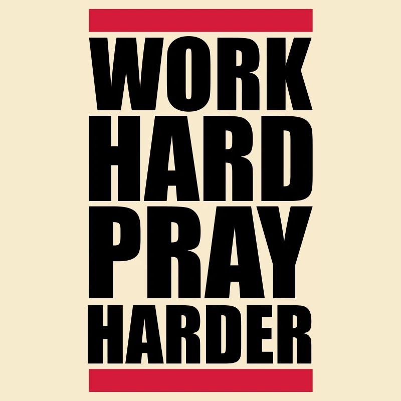 travailler dur prier plus dur travailler dur jesus cross ch