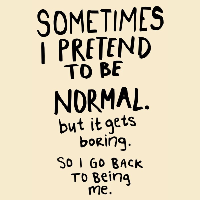 Awesome - Normal is Boring