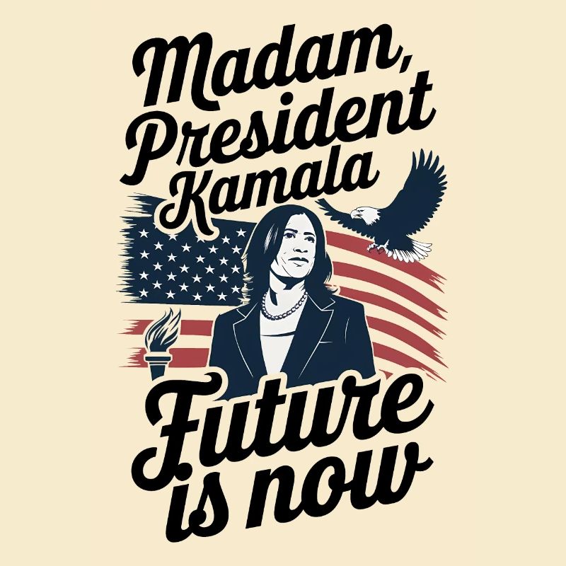 MADAM PRESIDENT KAMALA, FUTURE IS NOW
