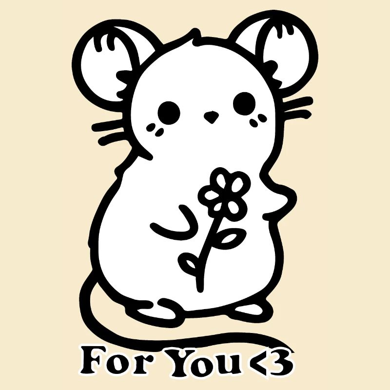 Maus mit einer Blume - Design "For you <3"