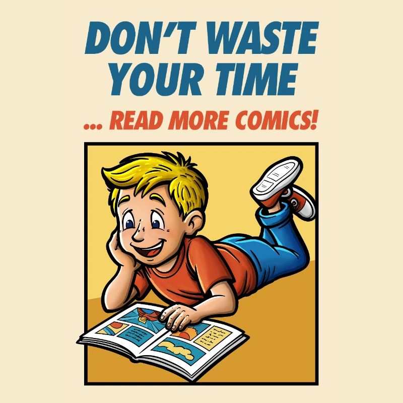 Ne perdez pas votre temps... Lire plus de bandes dessinées !