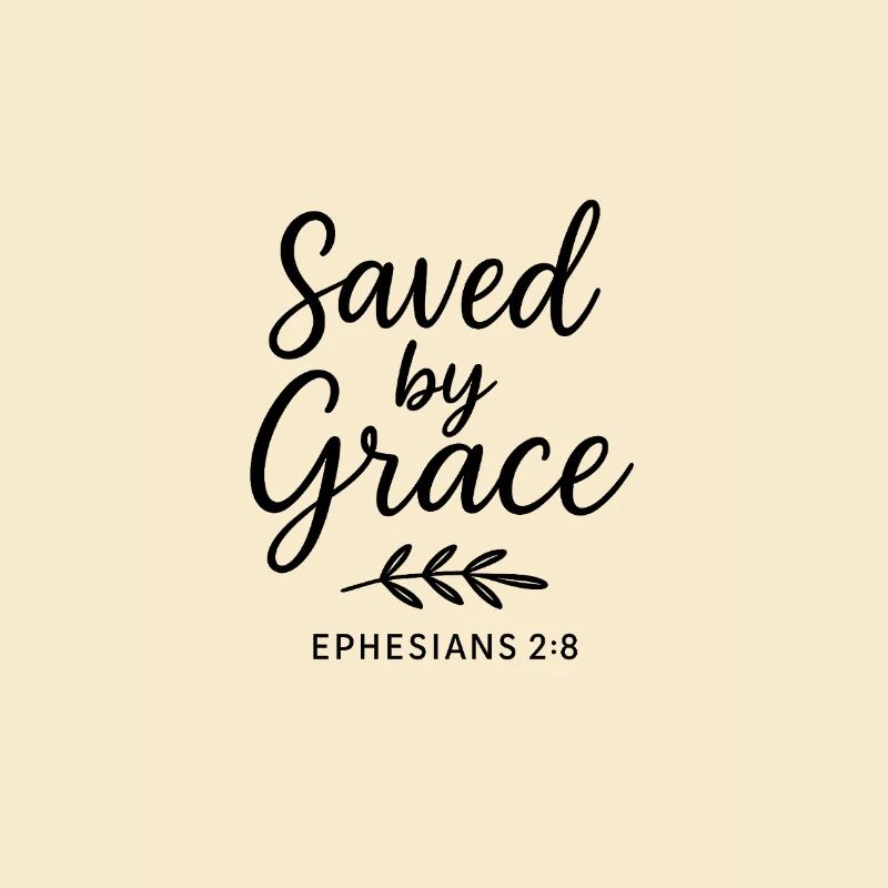 Saved by Grace Ephesian Scripture