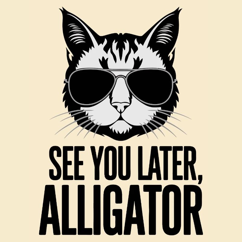 Bis später, Alligator