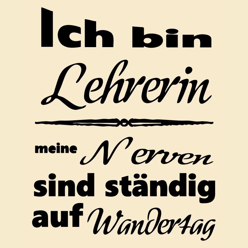 Lehrerin Spruch Lehrer Schule Beruf Geschenk