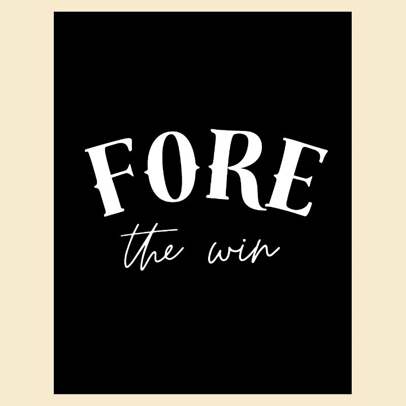 Fore the Win
