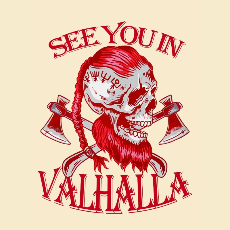 SEE YOU IN VALHALLA