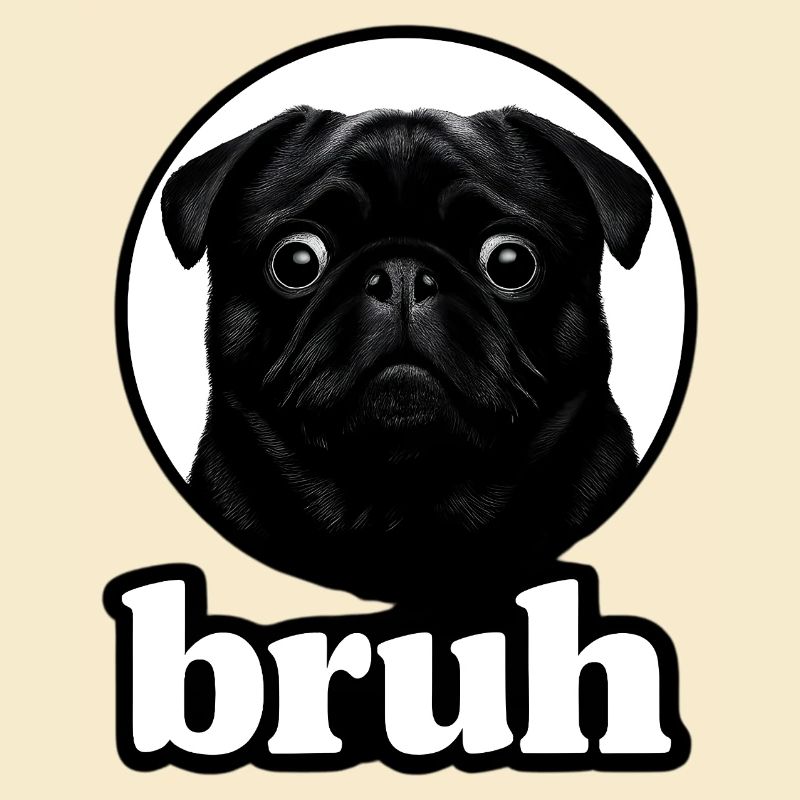 Mops Bruh Lustiger Schwarzer Mops Bruh Meme