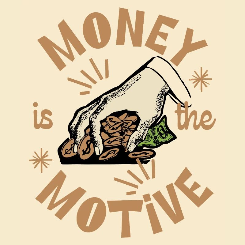 Geld ist das Motiv