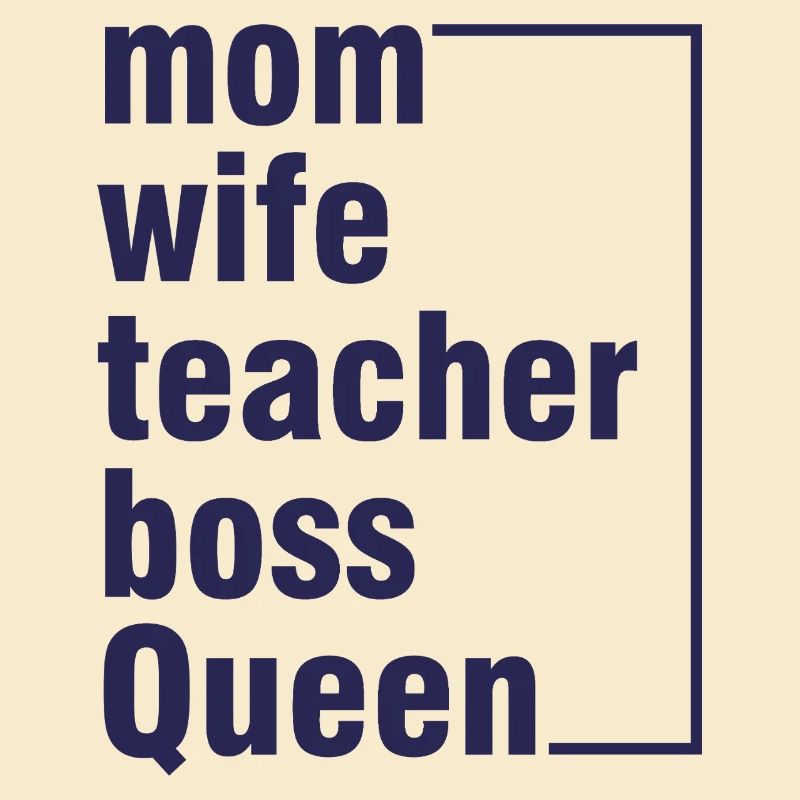 Mama Ehefrau Lehrerin Queen-Shirt