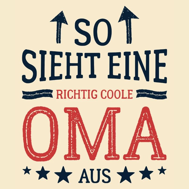 So sieht eine coole Oma aus Beste Großmutter