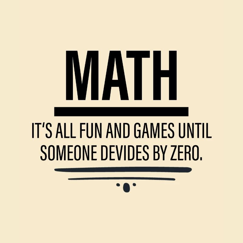Math - Amusement jusqu'à ce que quelqu'un dévie par zéro