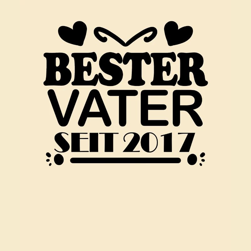 Bester Vater seit 2017