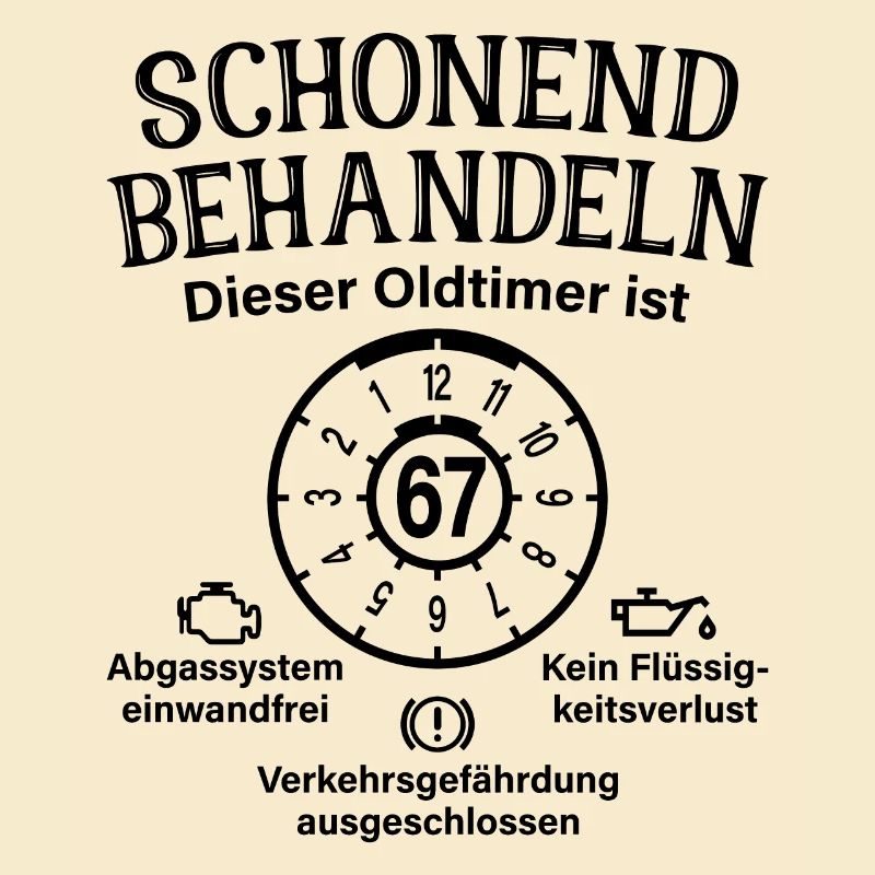 67. Geburtstag Schonend Behandeln Oldtimer Ist 67
