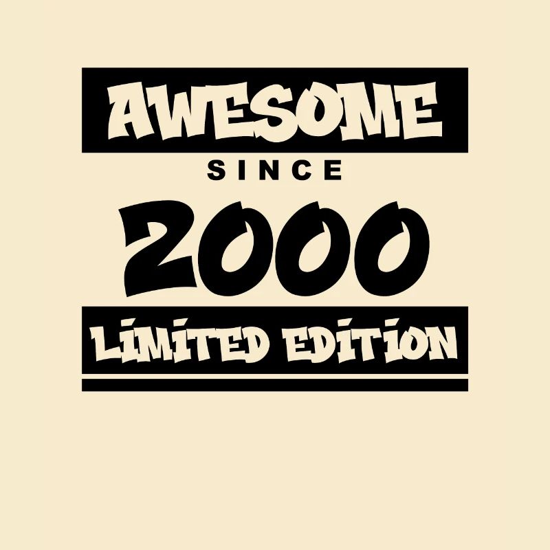 2000 - Born in 2000 - Fantastic since 2000