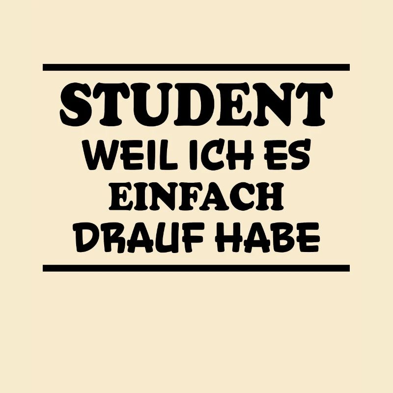 Student Spruch Uni Universität Student Geschenk