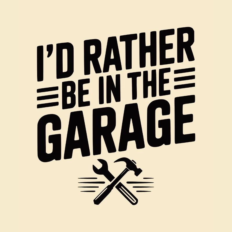 I’d Rather Be in the Garage