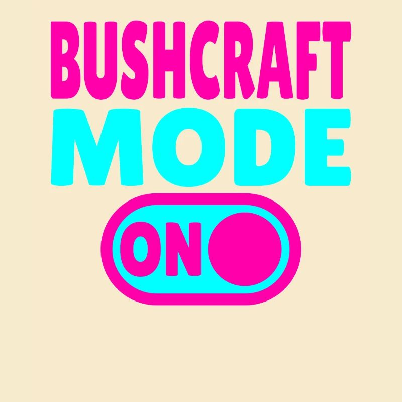 Bushcraft Mode ON – Turn on forest life
