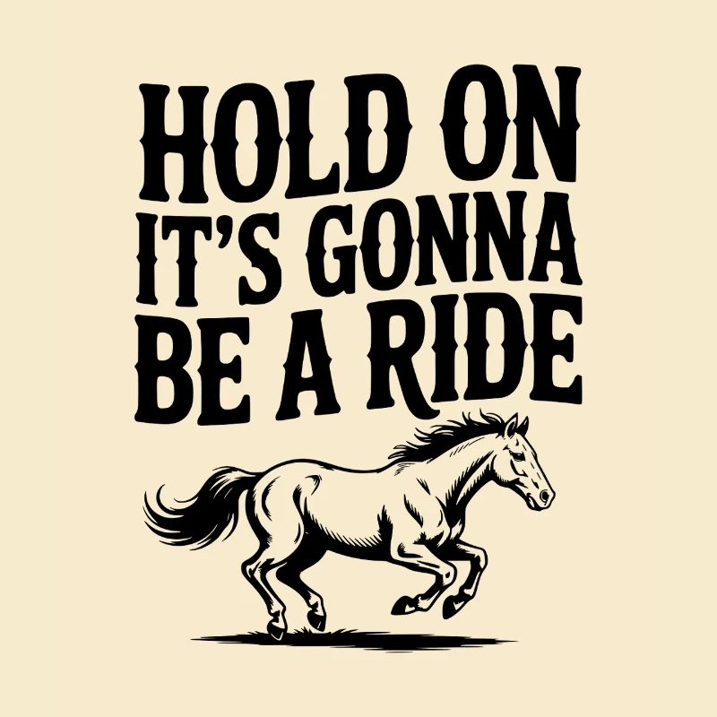 Hold On — It’s Gonna Be a Ride