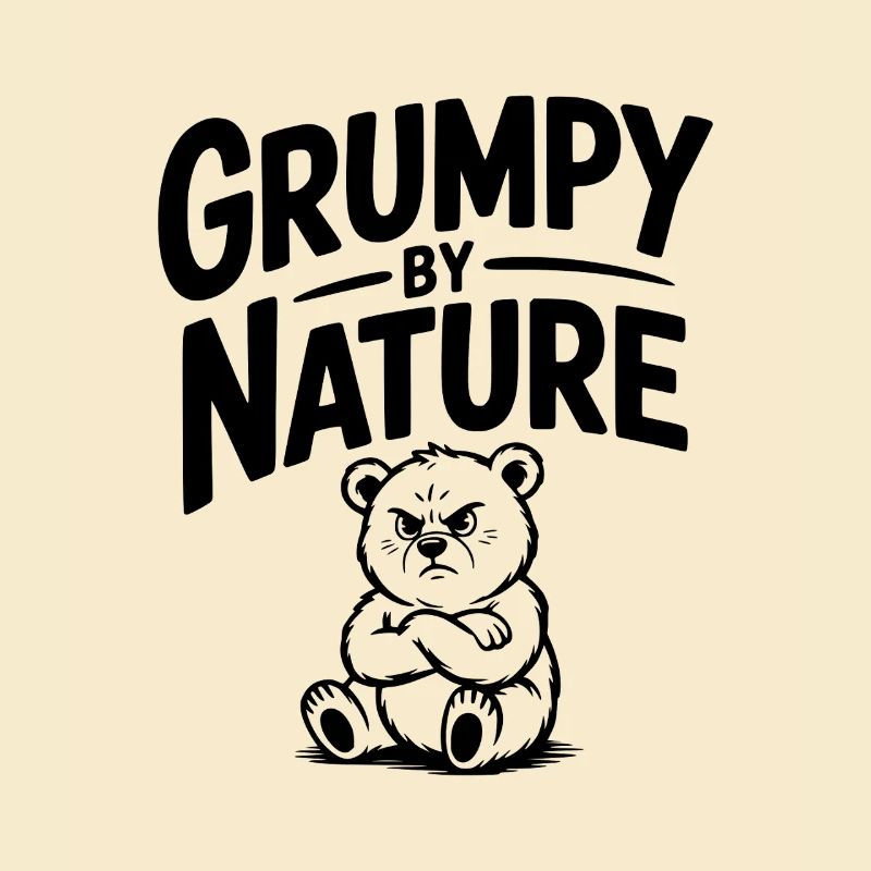 Grumpy by Nature