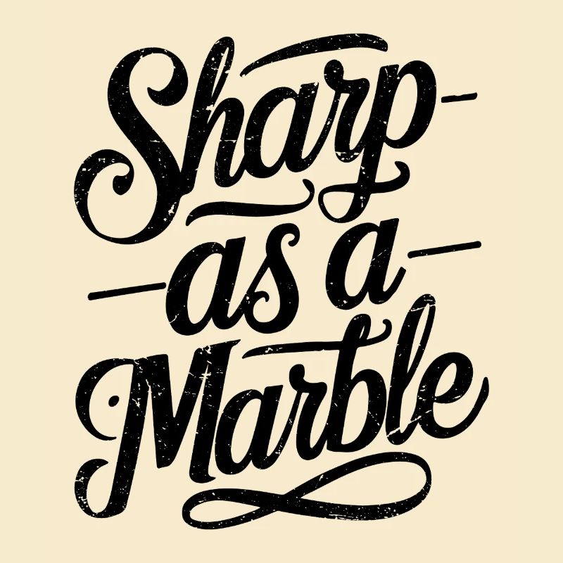 Sharp as a Marble