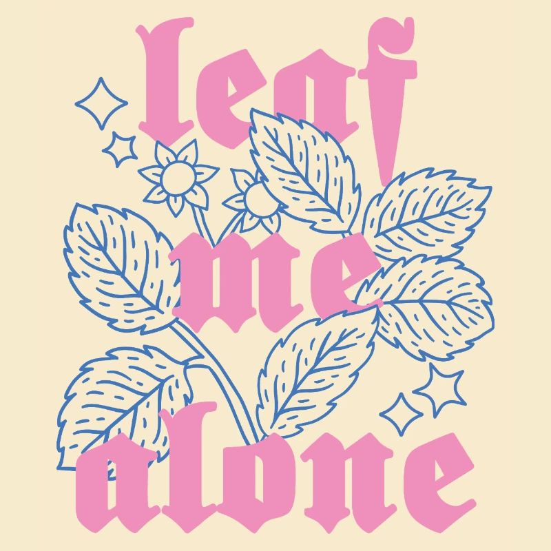 Leaf Me Alone – Botanik mit Attitüde