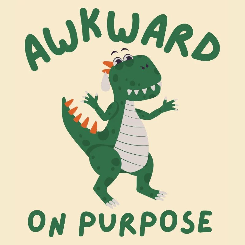 Awkward On Purpose Dino
