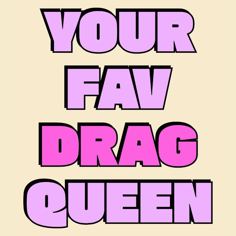 Ta drag queen préférée