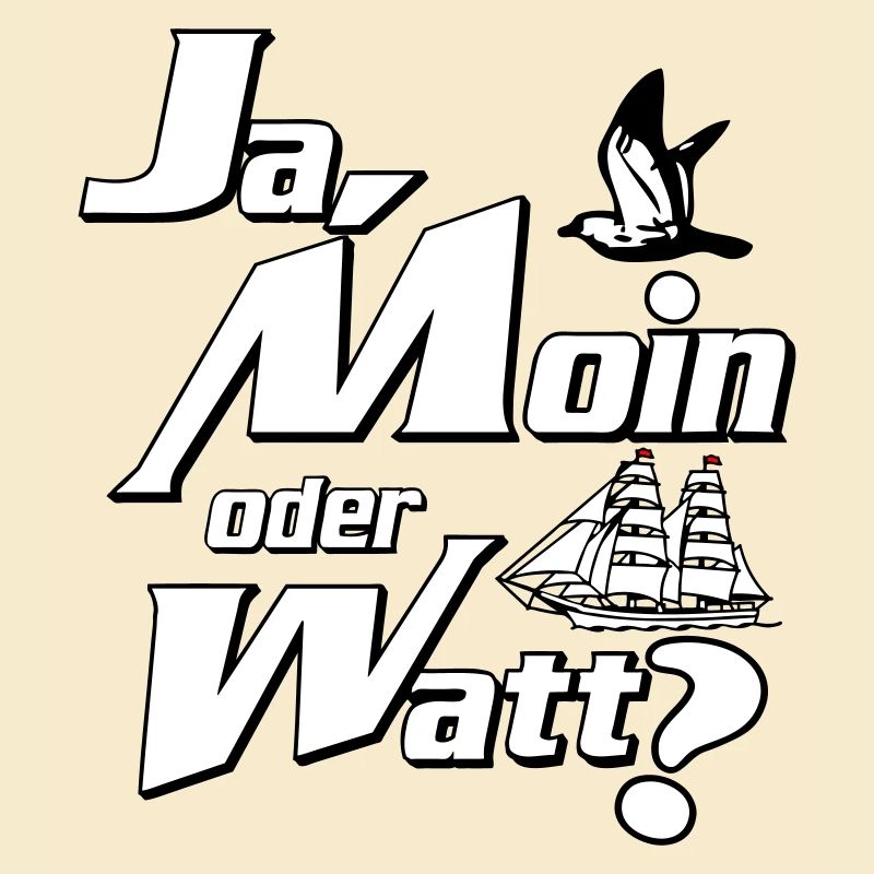 Ja Moin oder Watt?