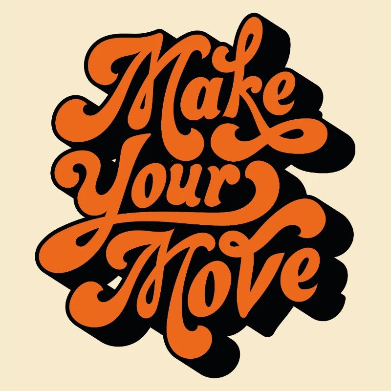 Make Your Move