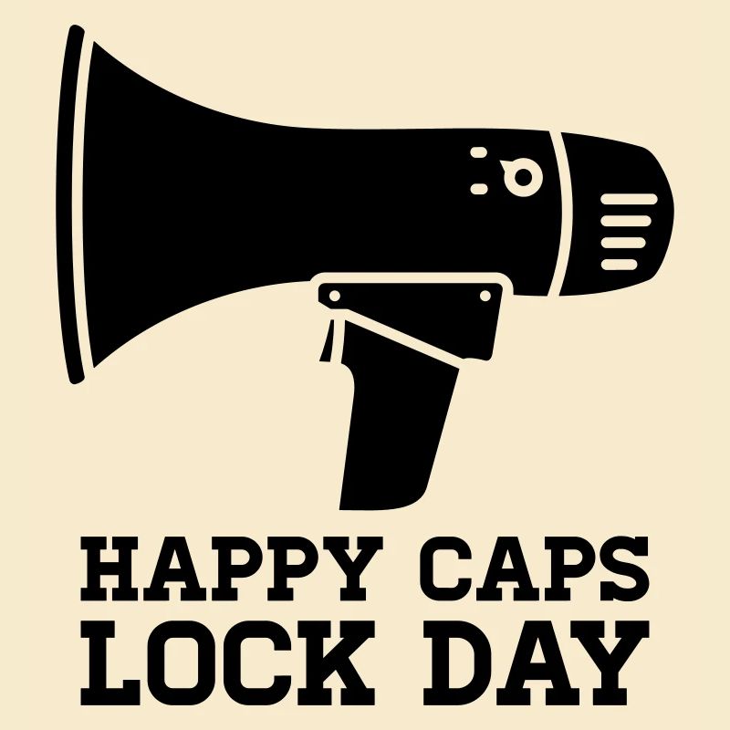 Megaphone Happy Caps Lock Day Nerd