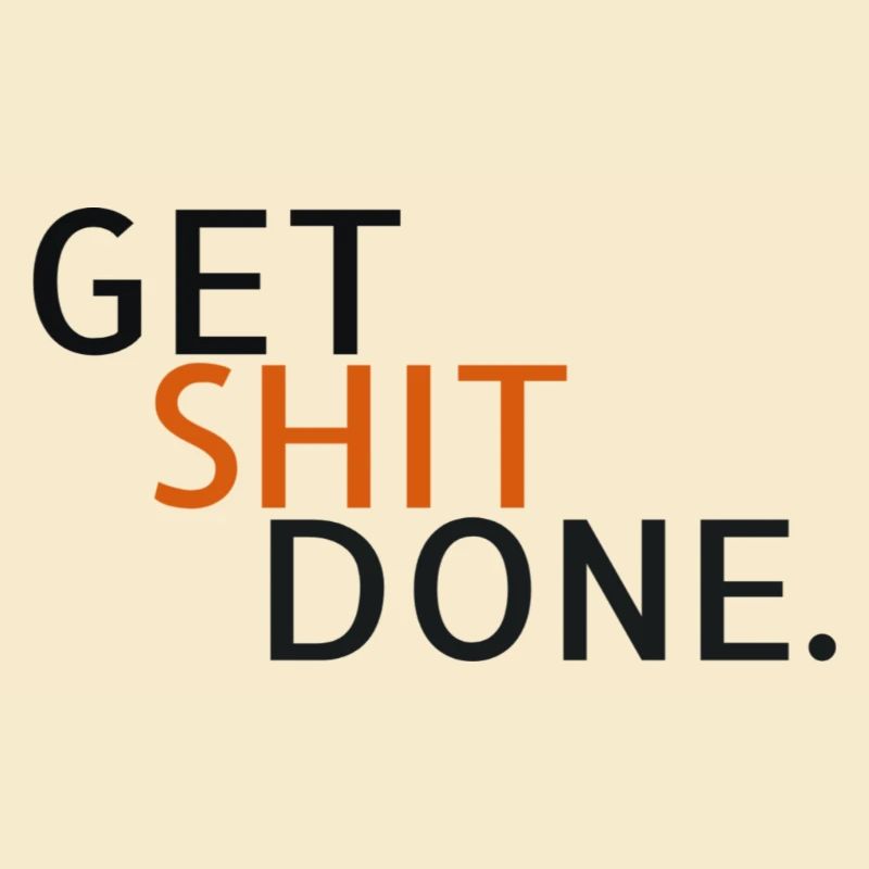 Get Shit Done Typo Tee