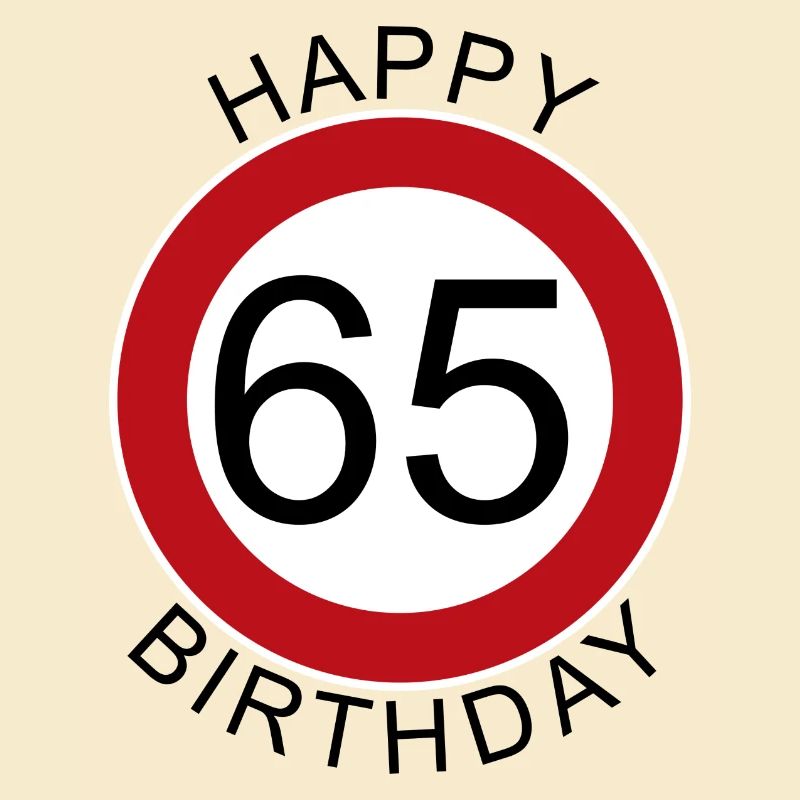 Joyeux anniversaire 65 panneau de signalisation