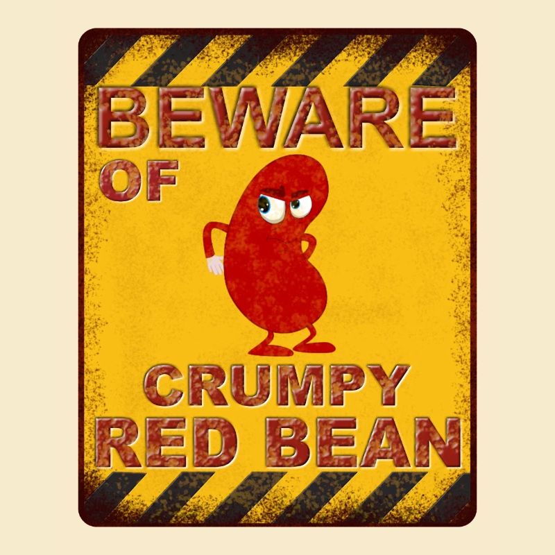 Beware of Crumpy Red Bean - Warnung