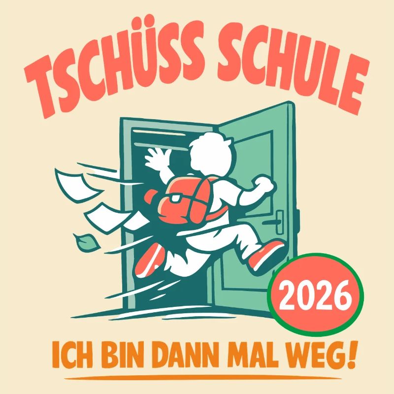 Tschüss Schule - Abschluss 2026