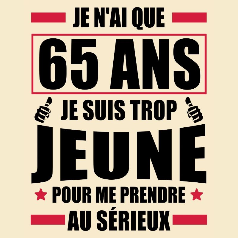 j ai 65 ans / cadeau anniversaire 65 ans