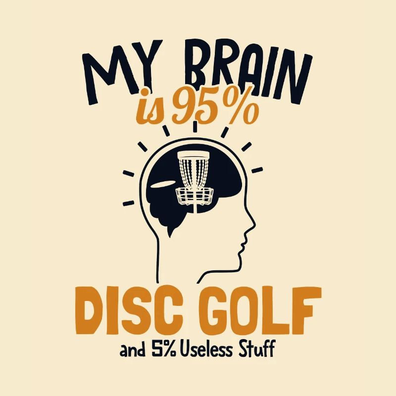 My Brain is 95% Disc Golf Korb Scheibe Disc