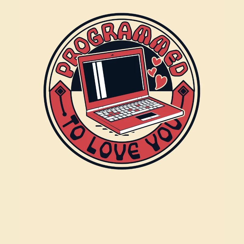 Programmed To Love You Developer Coder
