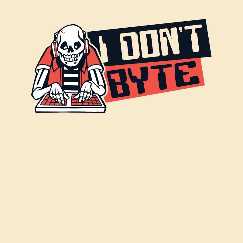 I Don't Byte Softwareingenieur Developer Coder
