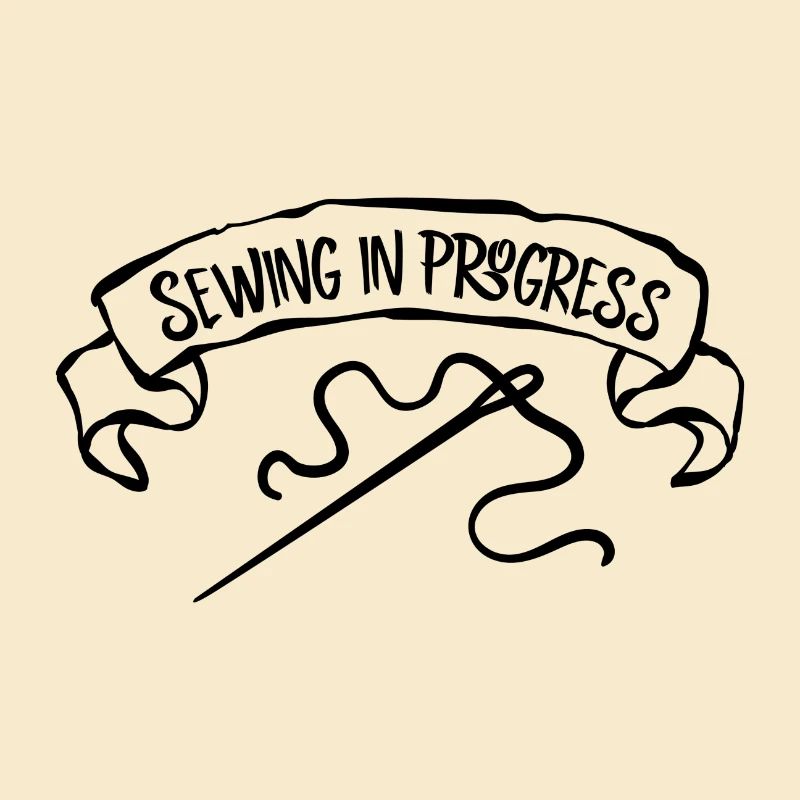Sewing In Progress - Needle Sewing Hobby Gift