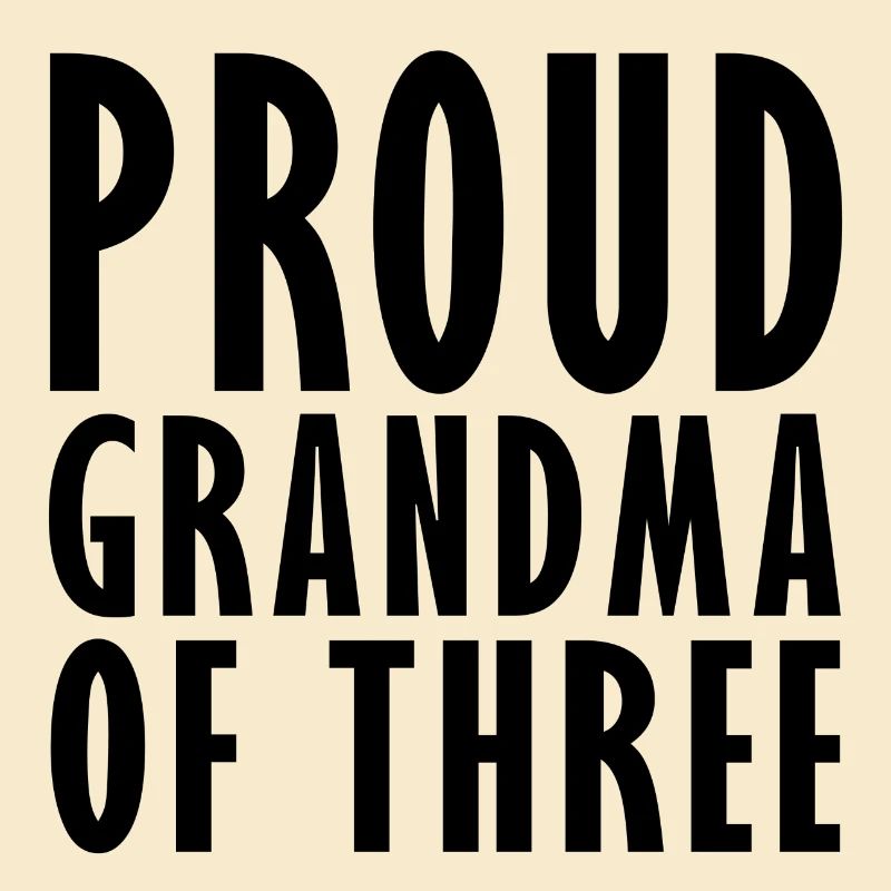 Fière grand-mère de 3