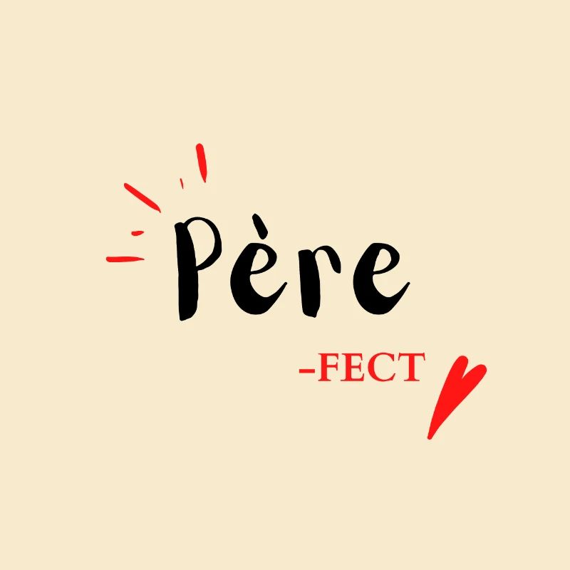 Père-fect tshirt marrant avec citation drôle pour