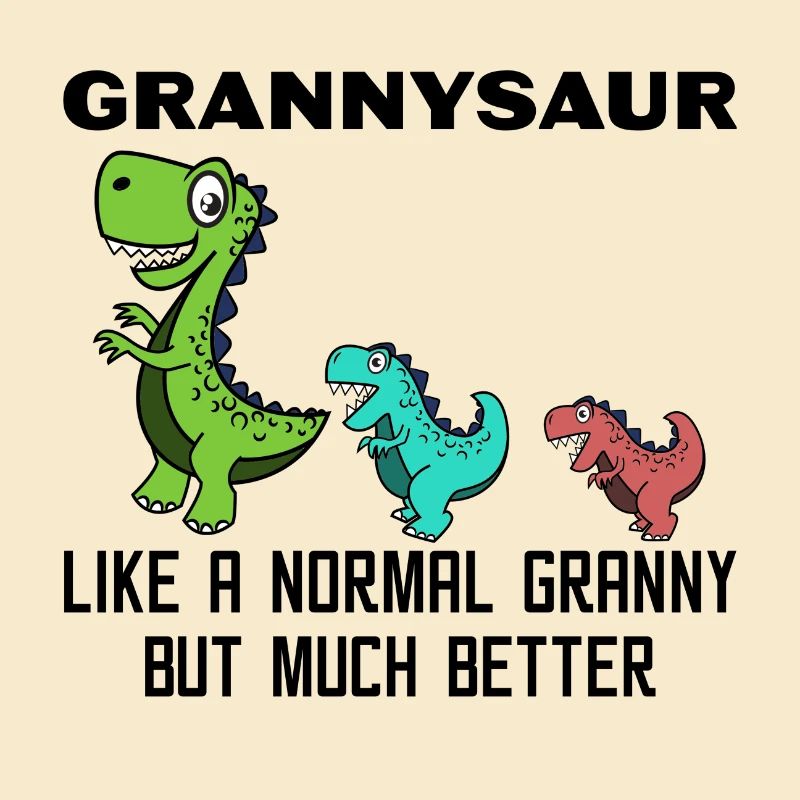 Lustig Großmutter Oma Dinosaurier Statement