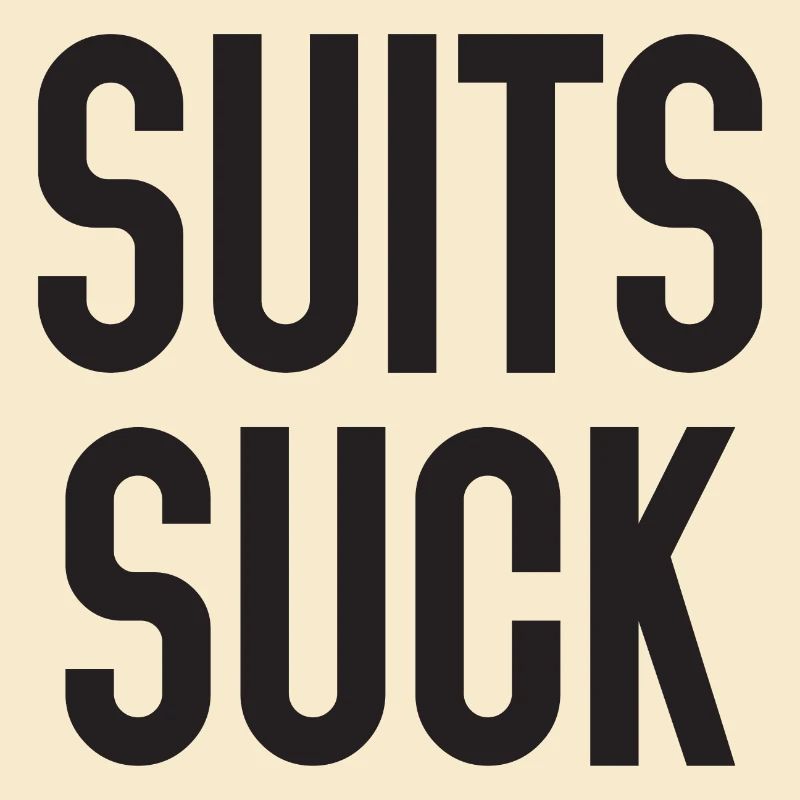 Suits Suck