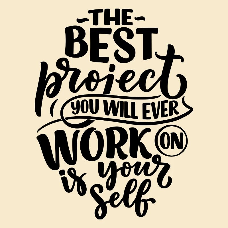 THE BEST PROJEKCT YOU WILL EVER WORK ON IS YOUR...